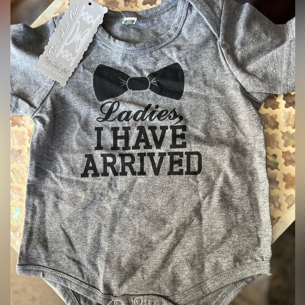 Ladies I have arrived now tie onesie bodysuit